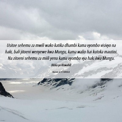 Picture 06 - Warumi 6:13 SWHULB - Usitoe sehemu za mwili wako katika dhambi kama - Bible Verse Picture