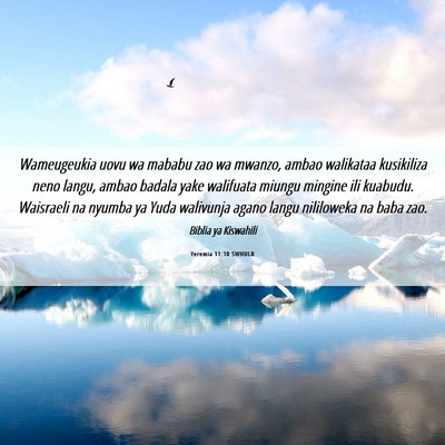 Picture 06 - Yeremia 11:10 SWHULB - Wameugeukia uovu wa mababu zao wa mwanzo, ambao - Bible Verse Picture