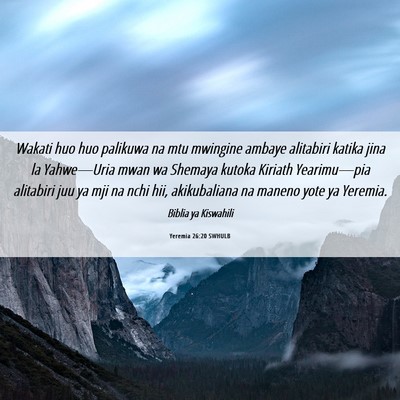 Picture 06 - Yeremia 26:20 SWHULB - Wakati huo huo palikuwa na mtu mwingine ambaye - Bible Verse Picture