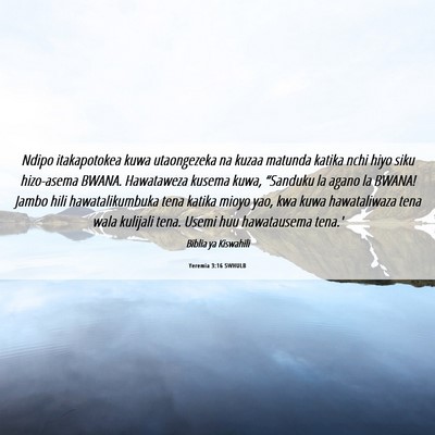 Picture 06 - Yeremia 3:16 SWHULB - Ndipo itakapotokea kuwa utaongezeka na kuzaa - Bible Verse Picture