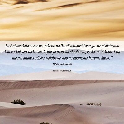 Picture 06 - Yeremia 33:26 SWHULB - basi nitawakataa uzao wa Yakobo na Daudi mtumishi - Bible Verse Picture
