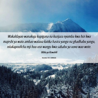 Picture 06 - Yeremia 33:5 SWHULB - Wakaldayao wanakuja kupigana na kuzijaza nyumba - Bible Verse Picture