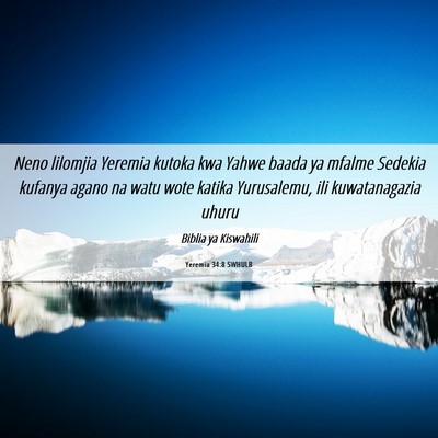 Picture 06 - Yeremia 34:8 SWHULB - Neno lilomjia Yeremia kutoka kwa Yahwe baada ya - Bible Verse Picture