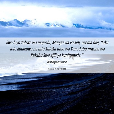 Picture 06 - Yeremia 35:19 SWHULB - kwa hiyo Yahwe wa majeshi, Mungu wa Israeli, - Bible Verse Picture