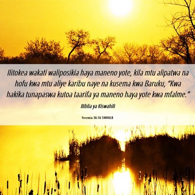 Picture 06 - Yeremia 36:16 SWHULB - Ilitokea wakati waliposikia haya maneno yote, - Bible Verse Picture