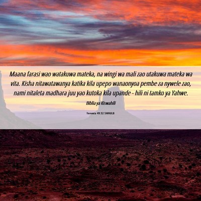 Picture 06 - Yeremia 49:32 SWHULB - Maana farasi wao watakuwa mateka, na wingi wa - Bible Verse Picture