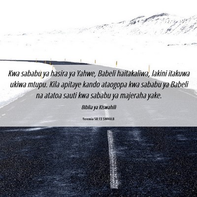 Picture 06 - Yeremia 50:13 SWHULB - Kwa sababu ya hasira ya Yahwe, Babeli - Bible Verse Picture