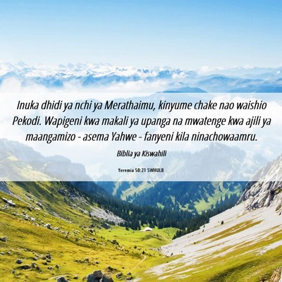 Picture 06 - Yeremia 50:21 SWHULB - Inuka dhidi ya nchi ya Merathaimu, kinyume chake - Bible Verse Picture