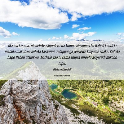 Picture 06 - Yeremia 50:9 SWHULB - Maana tazama, ninaelekea kupeleka na kuinua - Bible Verse Picture