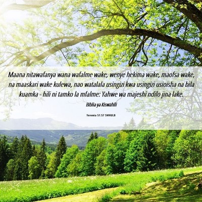Picture 06 - Yeremia 51:57 SWHULB - Maana nitawafanya wana wafalme wake, wenye hekima - Bible Verse Picture