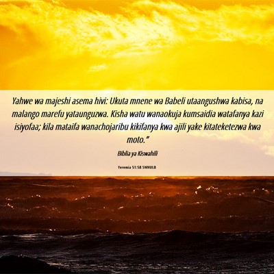 Picture 06 - Yeremia 51:58 SWHULB - Yahwe wa majeshi asema hivi: Ukuta mnene wa - Bible Verse Picture