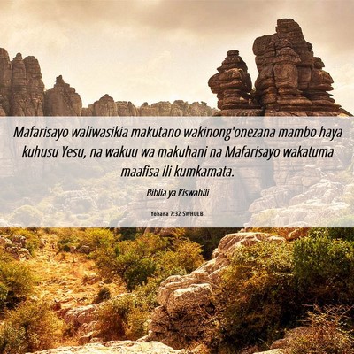 Picture 06 - Yohana 7:32 SWHULB - Mafarisayo waliwasikia makutano wakinong'onezana - Bible Verse Picture