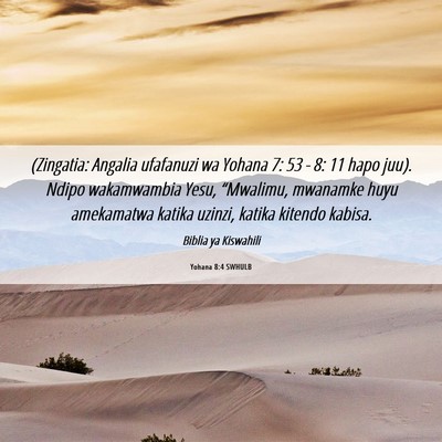 Picture 06 - Yohana 8:4 SWHULB - (Zingatia: Angalia ufafanuzi wa Yohana 7: 53 - 8: - Bible Verse Picture