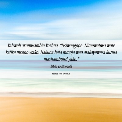 Picture 06 - Yoshua 10:8 SWHULB - Yahweh akamwambia Yoshua, “Usiwaogope. - Bible Verse Picture
