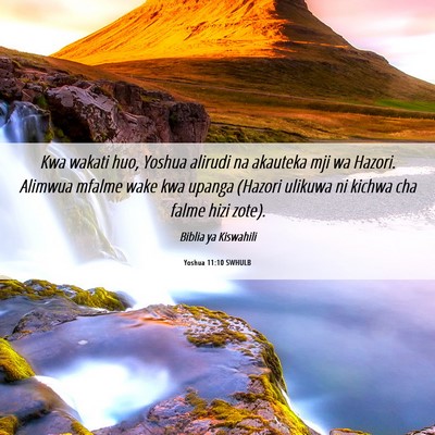 Picture 06 - Yoshua 11:10 SWHULB - Kwa wakati huo, Yoshua alirudi na akauteka mji wa - Bible Verse Picture