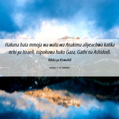 Picture 06 - Yoshua 11:22 SWHULB - Hakuna hata mmoja wa watu wa Anakimu aliyeachwa - Bible Verse Picture