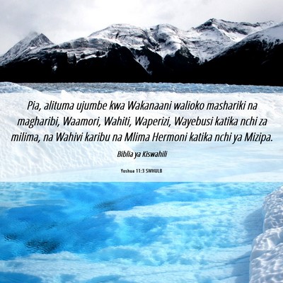 Picture 06 - Yoshua 11:3 SWHULB - Pia, alituma ujumbe kwa Wakanaani walioko - Bible Verse Picture