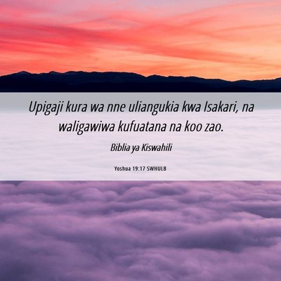 Picture 06 - Yoshua 19:17 SWHULB - Upigaji kura wa nne uliangukia kwa Isakari, na - Bible Verse Picture