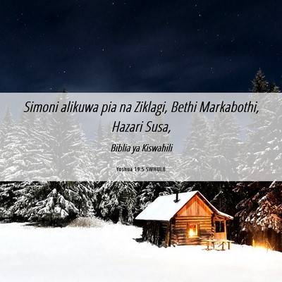 Picture 06 - Yoshua 19:5 SWHULB - Simoni alikuwa pia na Ziklagi, Bethi Markabothi, - Bible Verse Picture