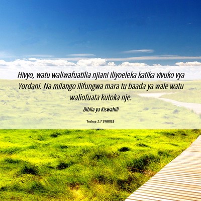 Picture 06 - Yoshua 2:7 SWHULB - Hivyo, watu waliwafuatilia njiani iliyoeleka - Bible Verse Picture