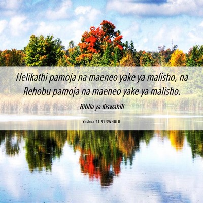 Picture 06 - Yoshua 21:31 SWHULB - Helikathi pamoja na maeneo yake ya malisho, na - Bible Verse Picture