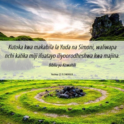 Picture 06 - Yoshua 21:9 SWHULB - Kutoka kwa makabila la Yuda na Simoni, waliwapa - Bible Verse Picture