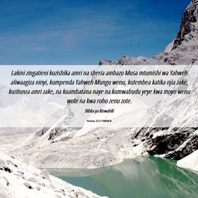 Picture 06 - Yoshua 22:5 SWHULB - Lakini zingatieni kuzishika amri na sheria ambazo - Bible Verse Picture