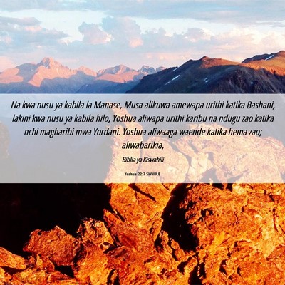 Picture 06 - Yoshua 22:7 SWHULB - Na kwa nusu ya kabila la Manase, Musa alikuwa - Bible Verse Picture