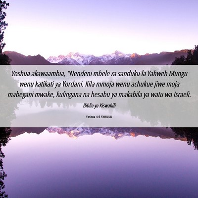 Picture 06 - Yoshua 4:5 SWHULB - Yoshua akawaambia, “Nendeni mbele za sanduku la - Bible Verse Picture