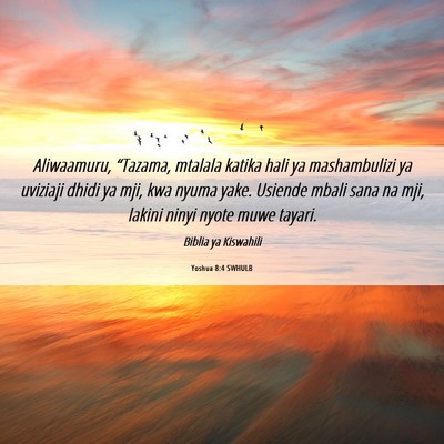 Picture 06 - Yoshua 8:4 SWHULB - Aliwaamuru, “Tazama, mtalala katika hali ya - Bible Verse Picture