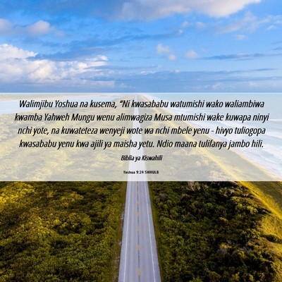 Picture 06 - Yoshua 9:24 SWHULB - Walimjibu Yoshua na kusema, “Ni kwasababu - Bible Verse Picture