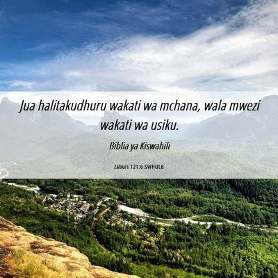 Picture 06 - Zaburi 121:6 SWHULB - Jua halitakudhuru wakati wa mchana, wala mwezi - Bible Verse Picture