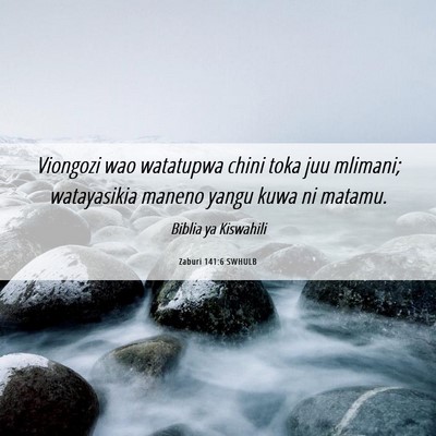 Picture 06 - Zaburi 141:6 SWHULB - Viongozi wao watatupwa chini toka juu mlimani; - Bible Verse Picture