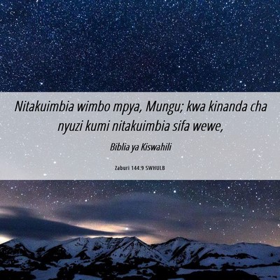 Picture 06 - Zaburi 144:9 SWHULB - Nitakuimbia wimbo mpya, Mungu; kwa kinanda cha - Bible Verse Picture