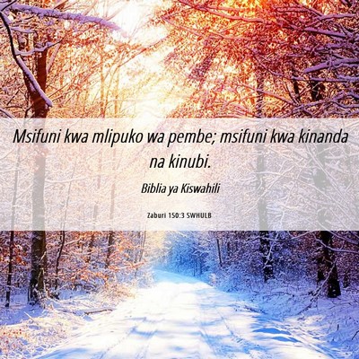 Picture 06 - Zaburi 150:3 SWHULB - Msifuni kwa mlipuko wa pembe; msifuni kwa kinanda - Bible Verse Picture