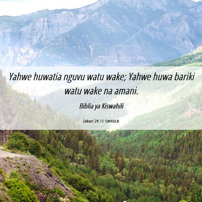 Picture 06 - Zaburi 29:11 SWHULB - Yahwe huwatia nguvu watu wake; Yahwe huwa bariki - Bible Verse Picture