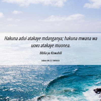 Picture 06 - Zaburi 89:22 SWHULB - Hakuna adui atakaye mdanganya; hakuna mwana wa - Bible Verse Picture