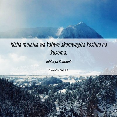 Picture 06 - Zekaria 3:6 SWHULB - Kisha malaika wa Yahwe akamwagiza Yoshua na - Bible Verse Picture