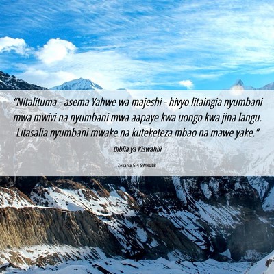 Picture 06 - Zekaria 5:4 SWHULB - “Nitalituma - asema Yahwe wa majeshi - hivyo - Bible Verse Picture