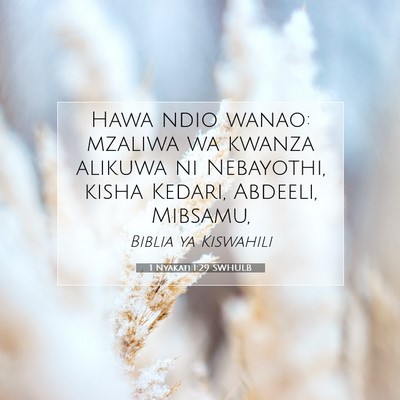 Picture 07 - 1 Nyakati 1:29 SWHULB - Hawa ndio wanao: mzaliwa wa kwanza alikuwa ni - Bible Verse Picture