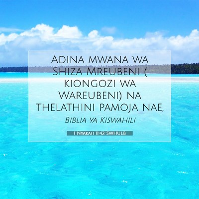 Picture 07 - 1 Nyakati 11:42 SWHULB - Adina mwana wa Shiza Mreubeni ( kiongozi wa - Bible Verse Picture