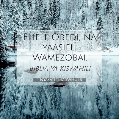 Picture 07 - 1 Nyakati 11:47 SWHULB - Elieli, Obedi, na Yaasieli - Bible Verse Picture