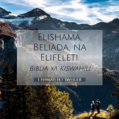 Picture 07 - 1 Nyakati 14:7 SWHULB - Elishama, Beliada, na - Bible Verse Picture