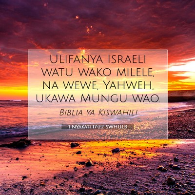 Picture 07 - 1 Nyakati 17:22 SWHULB - Ulifanya Israeli watu wako milele, na wewe, - Bible Verse Picture