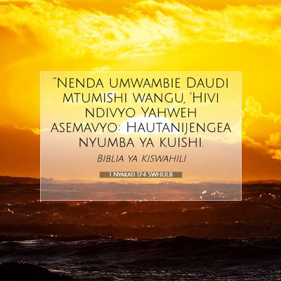 Picture 07 - 1 Nyakati 17:4 SWHULB - “Nenda umwambie Daudi mtumishi wangu, 'Hivi - Bible Verse Picture