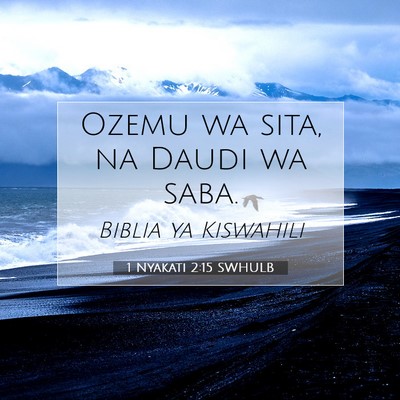 Picture 07 - 1 Nyakati 2:15 SWHULB - Ozemu wa sita, na Daudi wa - Bible Verse Picture