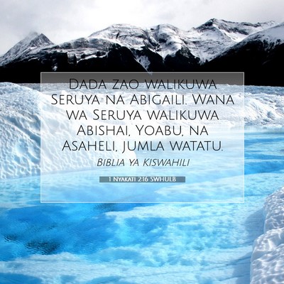 Picture 07 - 1 Nyakati 2:16 SWHULB - Dada zao walikuwa Seruya na Abigaili. Wana wa - Bible Verse Picture