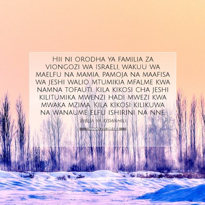 Picture 07 - 1 Nyakati 27:1 SWHULB - Hii ni orodha ya familia za viongozi wa Israeli, - Bible Verse Picture