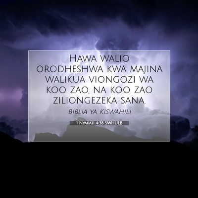 Picture 07 - 1 Nyakati 4:38 SWHULB - Hawa walio orodheshwa kwa majina walikua viongozi - Bible Verse Picture