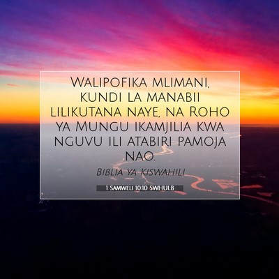 Picture 07 - 1 Samweli 10:10 SWHULB - Walipofika mlimani, kundi la manabii lilikutana - Bible Verse Picture
